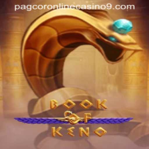 Exploring BookOfKeno in the Pagcor Online Casino Space