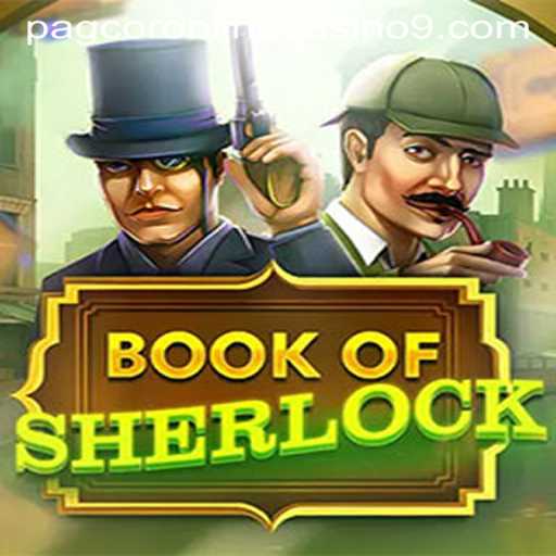 Discover the Thrilling World of BookOfSherlock at Pagcor Online Casino