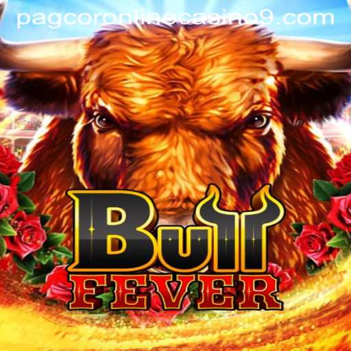 Discover the Thrills of BullFever at Pagcor Online Casino