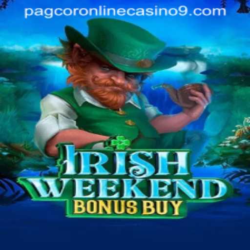 IrishWeekendBonusBuy: A Fascinating New Addition to Pagcor Online Casino