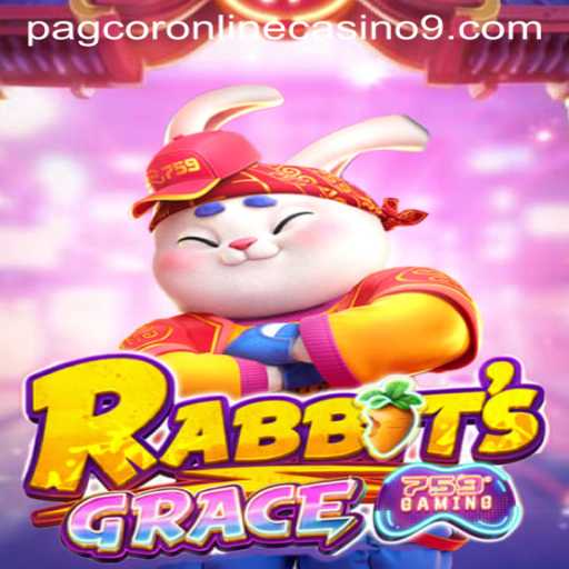 Exploring the Exciting World of RabbitsGrace at Pagcor Online Casino