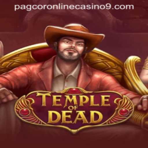 TempleofDead: The Pulse of Pagcor's Online Casino